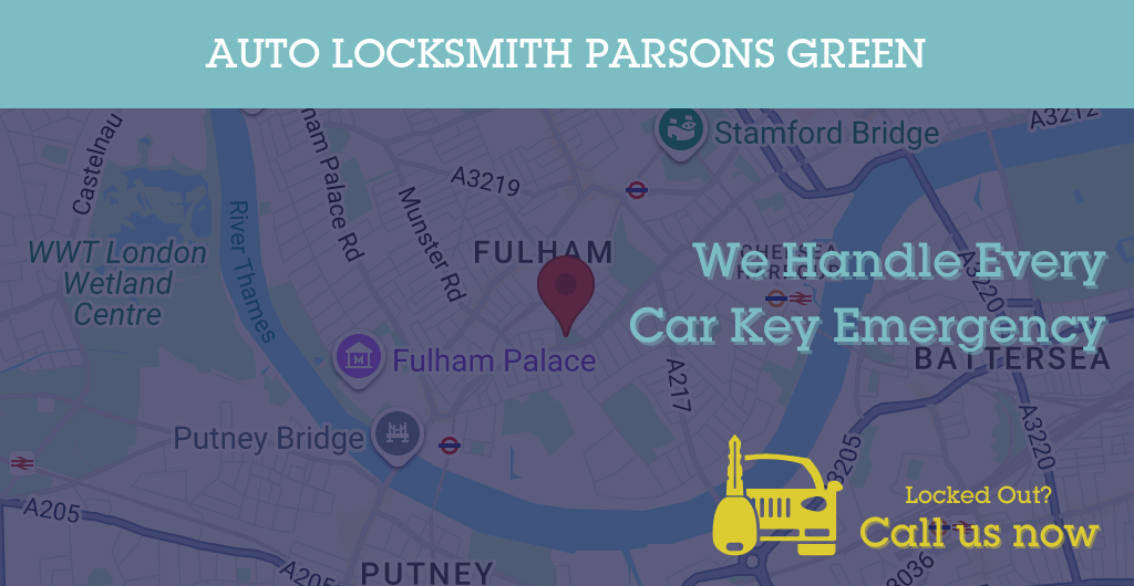 Auto Locksmith Services in Parsons Green - SW postcode